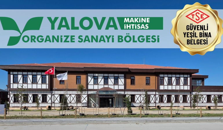 Yalova OSB’de Çevreci Dönüşüm: Tüm Tesisler Yeşil Bina Kriterlerine Göre İnşa Ediliyor 1 Yalova OSB’de Çevreci Dönüşüm: Tüm Tesisler Yeşil Bina Kriterlerine Göre İnşa Ediliyor