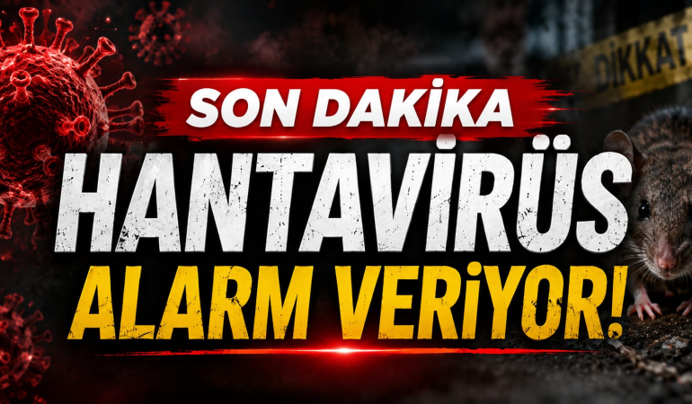 Hantavirüs Alarmı: Erken Belirtiler Hayati Önem Taşıyor! Uzmanlardan Kritik Uyarılar
