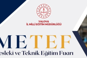 YALOVA’DA MESLEKİ VE TEKNİK EĞİTİM FUARI BAŞLIYOR 13 YALOVA’DA MESLEKİ VE TEKNİK EĞİTİM FUARI BAŞLIYOR
