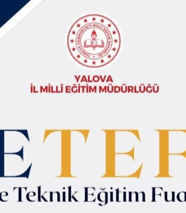 YALOVA’DA MESLEKİ VE TEKNİK EĞİTİM FUARI BAŞLIYOR