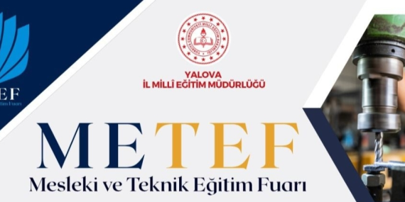 YALOVA’DA MESLEKİ VE TEKNİK EĞİTİM FUARI BAŞLIYOR