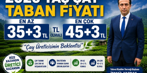 Yalova Rizeliler Derneği Başkanı İsmail Yaprak’tan Yaş Çay Fiyatına Destek