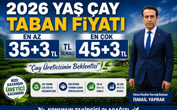 Yalova Rizeliler Derneği Başkanı İsmail Yaprak’tan Yaş Çay Fiyatına Destek 1 Yalova Rizeliler Derneği Başkanı İsmail Yaprak’tan Yaş Çay Fiyatına Destek
