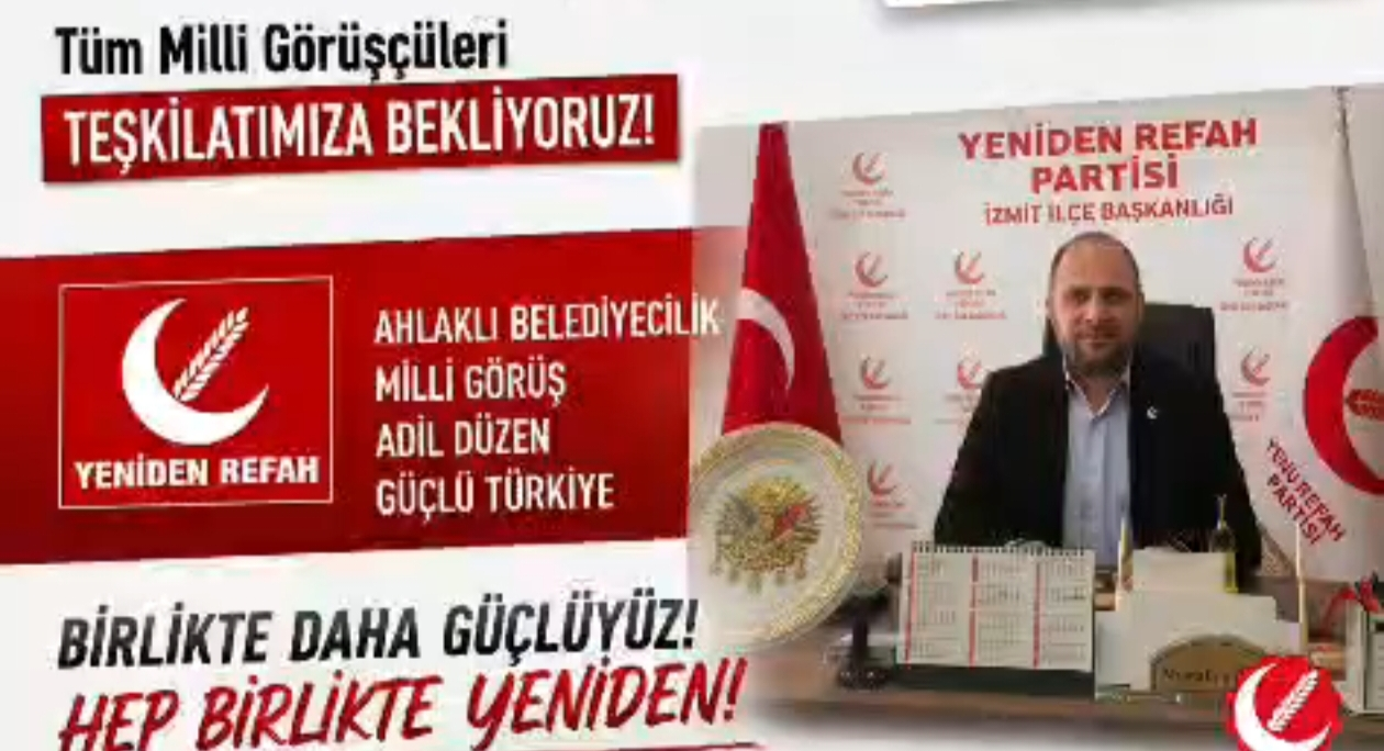 YENİDEN REFAH PARTİSİ İZMİT’TE TEŞKİLATLANMA ATAĞINI SÜRDÜRÜYOR: “MİLLİ GÖRÜŞ’ÜN SANCAĞINI DAHA YÜKSEĞE TAŞIYACAĞIZ”