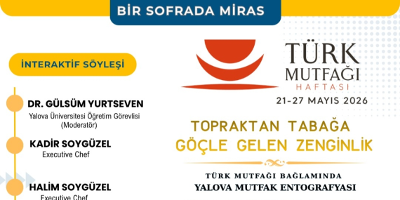 “Topraktan Tabağa: Göçle Gelen Zenginlik” Söyleşisi Yalova’da Düzenlenecek