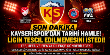 Kayserispor’dan TFF, UEFA ve FIFA’ya Kritik Başvuru!