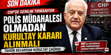 CHP’de Gerilim Tırmanıyor: Tahsin Becan’dan “Polis Müdahalesi Olmadan Kurultay” Çağrısı 104 CHP’de Gerilim Tırmanıyor: Tahsin Becan’dan “Polis Müdahalesi Olmadan Kurultay” Çağrısı