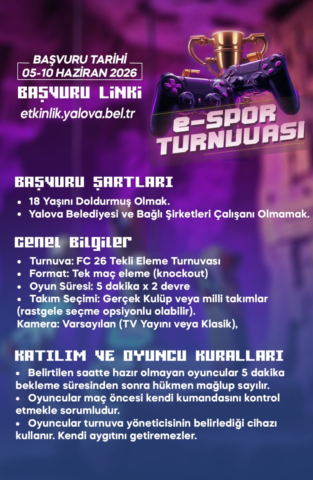 Yalova Belediyesi’nden E-Spor Tutkunlarına Büyük Turnuva Daveti: FC 26 Heyecanı Başlıyor 5 Yalova Belediyesi’nden E-Spor Tutkunlarına Büyük Turnuva Daveti: FC 26 Heyecanı Başlıyor