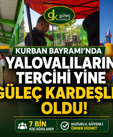 Kurban Bayramı’nda Yalovalıların Tercihi Yine Güleç Kardeşler Oldu: 7 Bin Kişiyi Ağırladılar 7 Kurban Bayramı’nda Yalovalıların Tercihi Yine Güleç Kardeşler Oldu: 7 Bin Kişiyi Ağırladılar