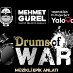 Yalova’da “Drums of Wars” Sanatseverlerle Buluşuyor 26 Yalova’da “Drums of Wars” Sanatseverlerle Buluşuyor