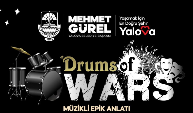 Yalova’da “Drums of Wars” Sanatseverlerle Buluşuyor 6 Yalova’da “Drums of Wars” Sanatseverlerle Buluşuyor