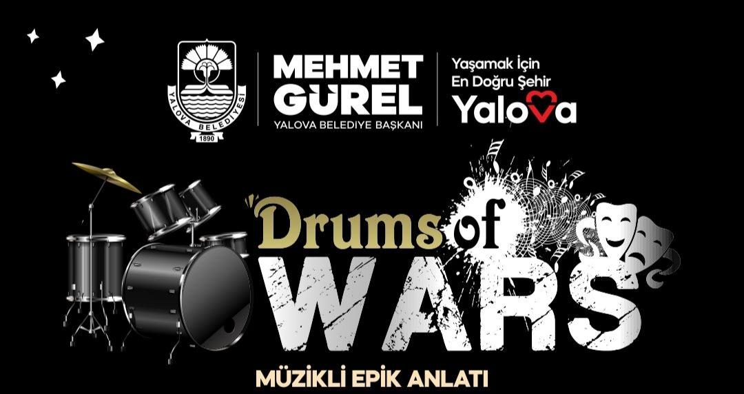 Yalova’da “Drums of Wars” Sanatseverlerle Buluşuyor 6 Yalova’da “Drums of Wars” Sanatseverlerle Buluşuyor