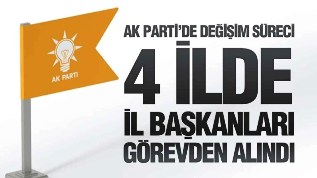 AK Parti’de 4 İlde Görev Değişimi! Adana, Diyarbakır, Giresun ve Siirt’te Yeni Dönem