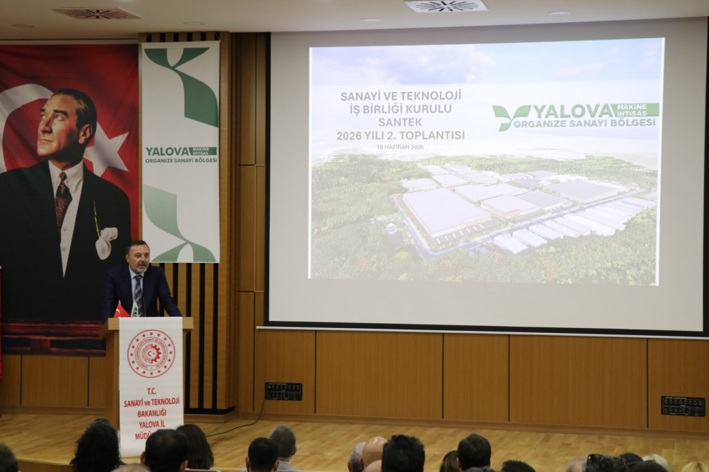 Yalova’da SANTEK Toplantısı Gerçekleştirildi: Yeşil Sanayi Dönüşümü ve Sürdürülebilir Kalkınma Masada