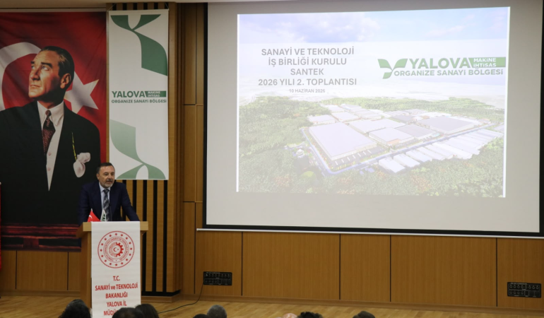 Yalova’da SANTEK Toplantısı Gerçekleştirildi: Yeşil Sanayi Dönüşümü ve Sürdürülebilir Kalkınma Masada