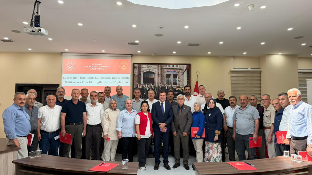 Yalova’da Sosyal Risk Haritası Çalışmaları İçin Muhtarlara Kapsamlı Bilgilendirme Toplantısı Düzenlendi