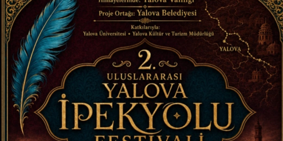 2. Uluslararası Yalova İpekyolu Festivali Başlıyor: Tarih, Kültür ve Sanat Yalova’da Buluşacak 17 2. Uluslararası Yalova İpekyolu Festivali Başlıyor: Tarih, Kültür ve Sanat Yalova’da Buluşacak
