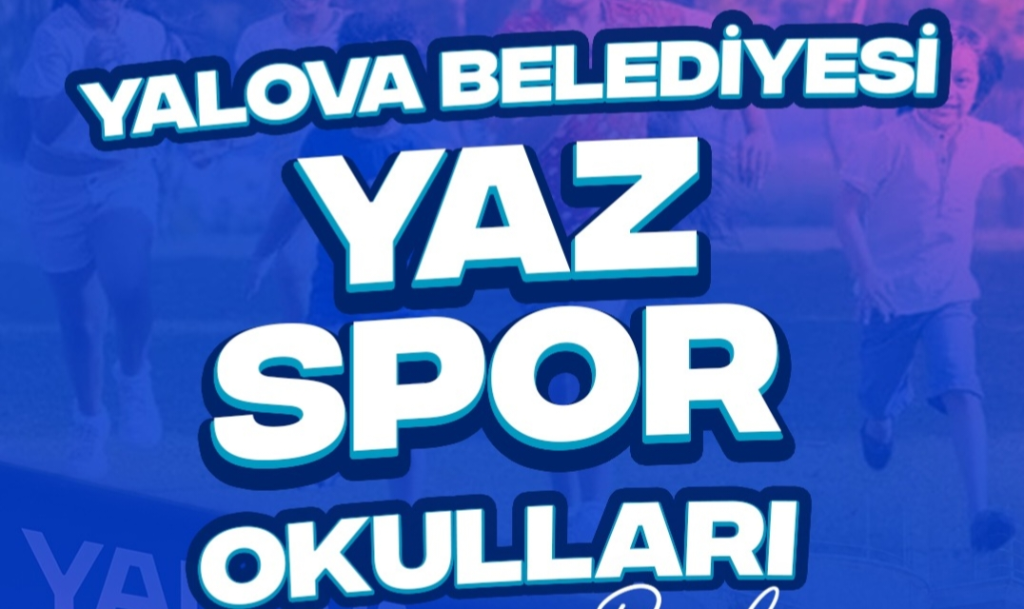YALOVA BELEDİYESİ YAZ SPOR OKULLARI İÇİN KAYITLAR BAŞLIYOR