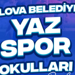 YALOVA BELEDİYESİ YAZ SPOR OKULLARI İÇİN KAYITLAR BAŞLIYOR
