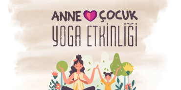 YALOVA BELEDİYESİ'NDEN ANNE-ÇOCUK YOGA ETKİNLİĞİ
