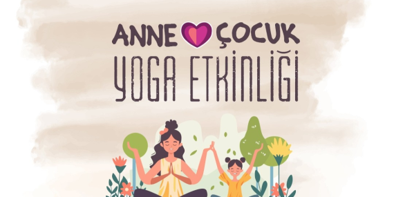 YALOVA BELEDİYESİ'NDEN ANNE-ÇOCUK YOGA ETKİNLİĞİ