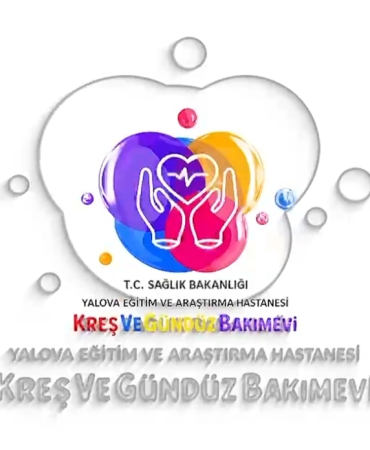 Yalova Eğitim ve Araştırma Hastanesi Kreşi Üç Yılda Büyük Büyüme Kaydetti: Kapasite 110 Öğrenciye Çıkıyor