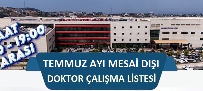 Yalova Eğitim ve Araştırma Hastanesi’nde Temmuz Ayı Mesai Dışı Poliklinik Hizmeti Başladı