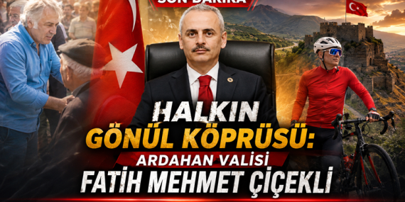 Halkın Gönül Köprüsü: Ardahan Valisi Fatih Mehmet Çiçekli 55 Halkın Gönül Köprüsü: Ardahan Valisi Fatih Mehmet Çiçekli