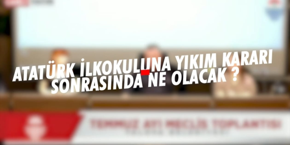 Yalova Belediyesi Temmuz Ayı Meclis Toplantısında Atatürk İlkokulu Alanı Gündemi: 14 Yalova Belediyesi Temmuz Ayı Meclis Toplantısında Atatürk İlkokulu Alanı Gündemi: