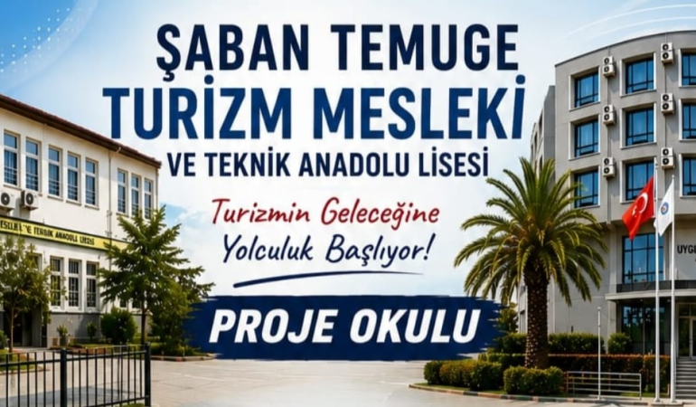 Şaban Temuge Turizm Mesleki ve Teknik Anadolu Lisesi Geleceğin Turizm Profesyonellerini Yetiştiriyor 6 Şaban Temuge Turizm Mesleki ve Teknik Anadolu Lisesi Geleceğin Turizm Profesyonellerini Yetiştiriyor