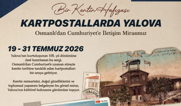 YALOVA’NIN HAFIZASI KARTPOSTALLARDA HAYAT BULUYOR