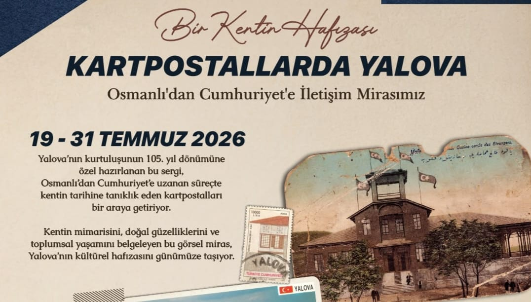 YALOVA’NIN HAFIZASI KARTPOSTALLARDA HAYAT BULUYOR