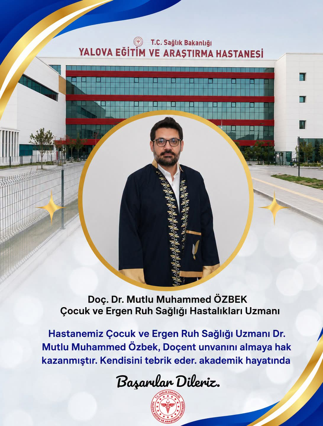 Yalova Eğitim ve Araştırma Hastanesi'nde Akademik Gurur: Çocuk Psikiyatrisi Uzmanı Mutlu Muhammed Özbek Doçent Oldu 4 Yalova Eğitim ve Araştırma Hastanesi'nde Akademik Gurur: Çocuk Psikiyatrisi Uzmanı Mutlu Muhammed Özbek Doçent Oldu