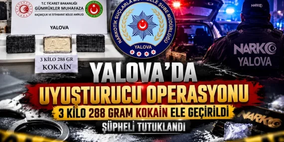 Yalova’da Uyuşturucu Operasyonu: 3 Kilo 288 Gram Kokain Ele Geçirildi! 43 Yalova’da Uyuşturucu Operasyonu: 3 Kilo 288 Gram Kokain Ele Geçirildi!