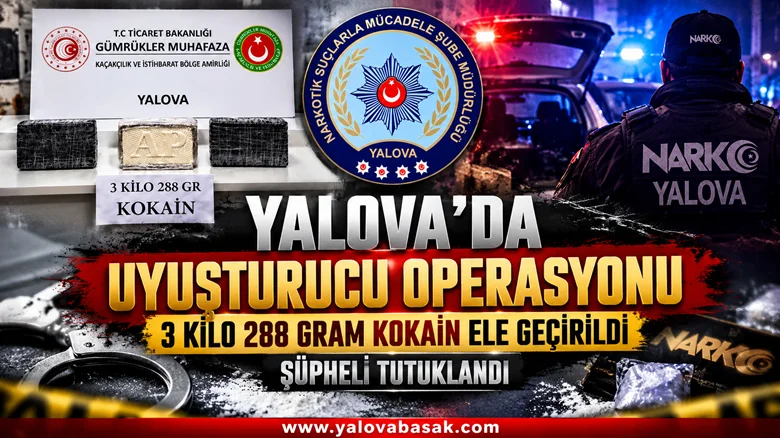 Yalova’da Uyuşturucu Operasyonu: 3 Kilo 288 Gram Kokain Ele Geçirildi! 5 Yalova’da Uyuşturucu Operasyonu: 3 Kilo 288 Gram Kokain Ele Geçirildi!