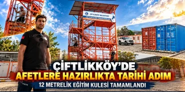 ÇİFTLİKKÖY’DE AFETLERE HAZIRLIKTA TARİHİ ADIM: 12 METRELİK EĞİTİM KULESİ TAMAMLANDI 14 ÇİFTLİKKÖY’DE AFETLERE HAZIRLIKTA TARİHİ ADIM: 12 METRELİK EĞİTİM KULESİ TAMAMLANDI