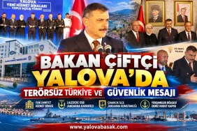 Bakan Çiftçi Yalova’da: Güvenlik Yatırımları Açıldı, Gündem Terörsüz Türkiye 15 Bakan Çiftçi Yalova’da: Güvenlik Yatırımları Açıldı, Gündem Terörsüz Türkiye