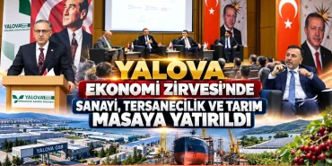 Yalova Ekonomi Zirvesi’nde Sanayi, Tersanecilik ve Tarım Masaya Yatırıldı 14 Yalova Ekonomi Zirvesi’nde Sanayi, Tersanecilik ve Tarım Masaya Yatırıldı