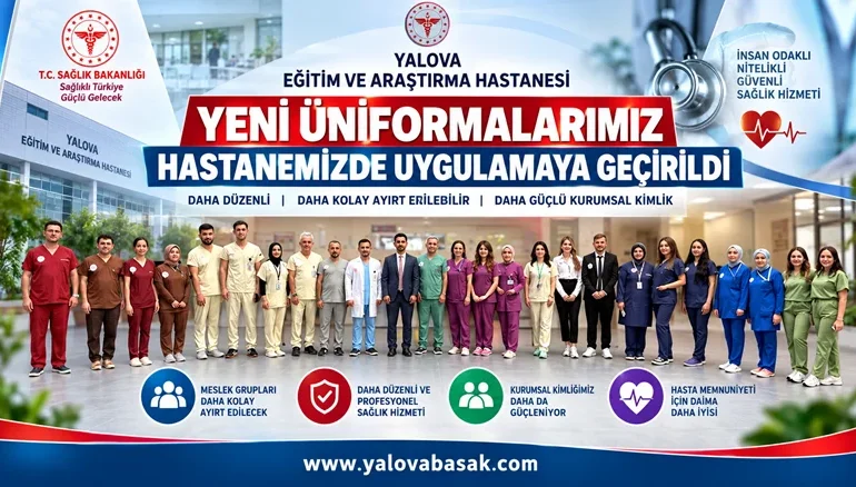 Yalova Eğitim ve Araştırma Hastanesi’nde Yeni Üniforma Dönemi Başladı 6 Yalova Eğitim ve Araştırma Hastanesi’nde Yeni Üniforma Dönemi Başladı