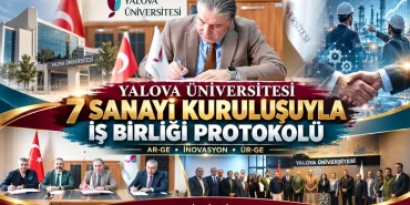 Yalova Üniversitesi’nden 7 Sanayi Kuruluşuyla İş Birliği Protokolü 14 Yalova Üniversitesi’nden 7 Sanayi Kuruluşuyla İş Birliği Protokolü