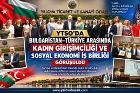 YTSO’da Bulgaristan–Türkiye Arasında Kadın Girişimciliği ve Sosyal Ekonomi İş Birliği Masaya Yatırıldı 4 YTSO’da Bulgaristan–Türkiye Arasında Kadın Girişimciliği ve Sosyal Ekonomi İş Birliği Masaya Yatırıldı