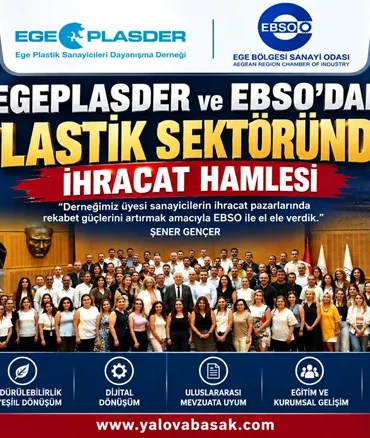 EGEPLASDER ve EBSO’dan plastik sektöründe ihracat hamlesi: 80 milyon TL’lik UR-GE projesi 3 EGEPLASDER ve EBSO’dan plastik sektöründe ihracat hamlesi: 80 milyon TL’lik UR-GE projesi