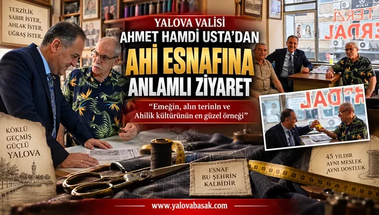 Yalova Valisi Ahmet Hamdi Usta’dan Ahi Esnafına Anlamlı Ziyaret 6 Yalova Valisi Ahmet Hamdi Usta’dan Ahi Esnafına Anlamlı Ziyaret