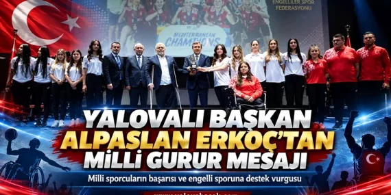 Yalovalı Başkan Alpaslan Erkoç’tan Milli Gurur Mesajı 11 Yalovalı Başkan Alpaslan Erkoç’tan Milli Gurur Mesajı