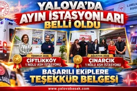 Yalova’da Ayın İstasyonları Belli Oldu: Çiftlikköy ve Çınarcık Ekiplerine Başarı Belgesi