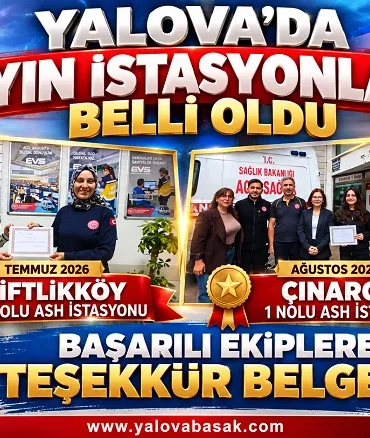 Yalova’da Ayın İstasyonları Belli Oldu: Çiftlikköy ve Çınarcık Ekiplerine Başarı Belgesi 3 Yalova’da Ayın İstasyonları Belli Oldu: Çiftlikköy ve Çınarcık Ekiplerine Başarı Belgesi