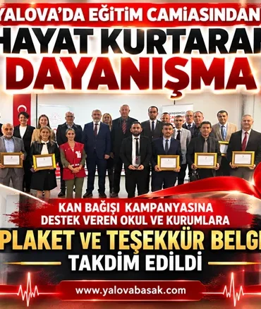 Yalova’da Eğitime Değer Katan Dayanışma: Kan Bağışı Kampanyasına Destek Veren Okul ve Kurumlar Ödüllendirildi 2 Yalova’da Eğitime Değer Katan Dayanışma: Kan Bağışı Kampanyasına Destek Veren Okul ve Kurumlar Ödüllendirildi