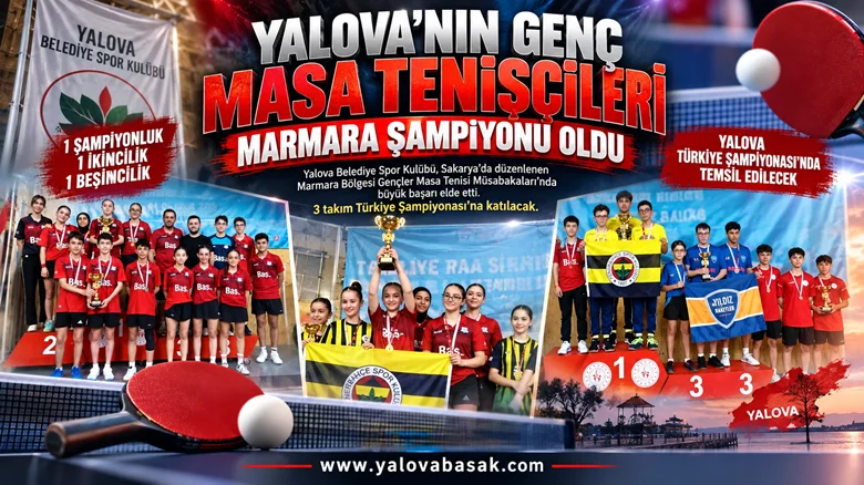 Yalova’nın Genç Masa Tenisçileri Marmara Şampiyonu Oldu