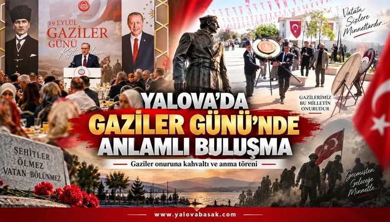Yalova’da Gaziler Günü’nde Vefa Buluşması: Gaziler Onuruna Kahvaltı ve Anma Töreni 1 Yalova’da Gaziler Günü’nde Vefa Buluşması: Gaziler Onuruna Kahvaltı ve Anma Töreni