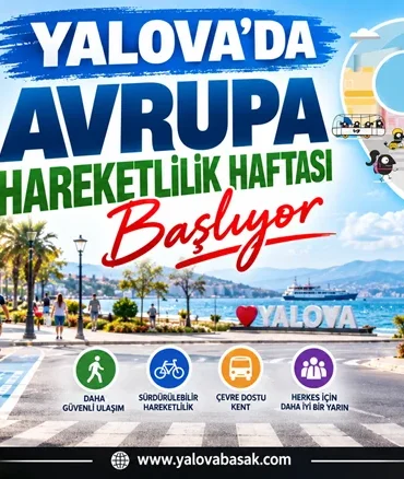 Yalova’da Avrupa Hareketlilik Haftası Başlıyor: Bazı Caddeler Trafiğe Kapatılacak 8 Yalova’da Avrupa Hareketlilik Haftası Başlıyor: Bazı Caddeler Trafiğe Kapatılacak